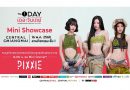 ชาวเชียงใหม่เตรียมม่วนให้สุดพลัง! พบกับ “The 1 Day Mini Showcase” มินิคอนเสิร์ตสุดเอ็กซ์คลูซีฟจากวง PiXXiE” ณ Central Chiangmai